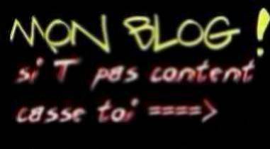 Et oui si ca te plais pas dégage.